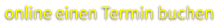 online einen Termin buchen