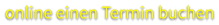 online einen Termin buchen
